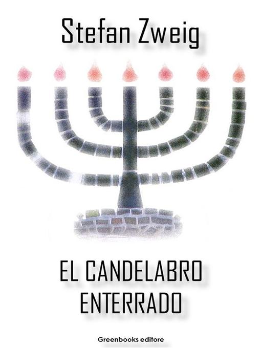 Title details for El candelabro enterrado by Stefan Zweig - Available